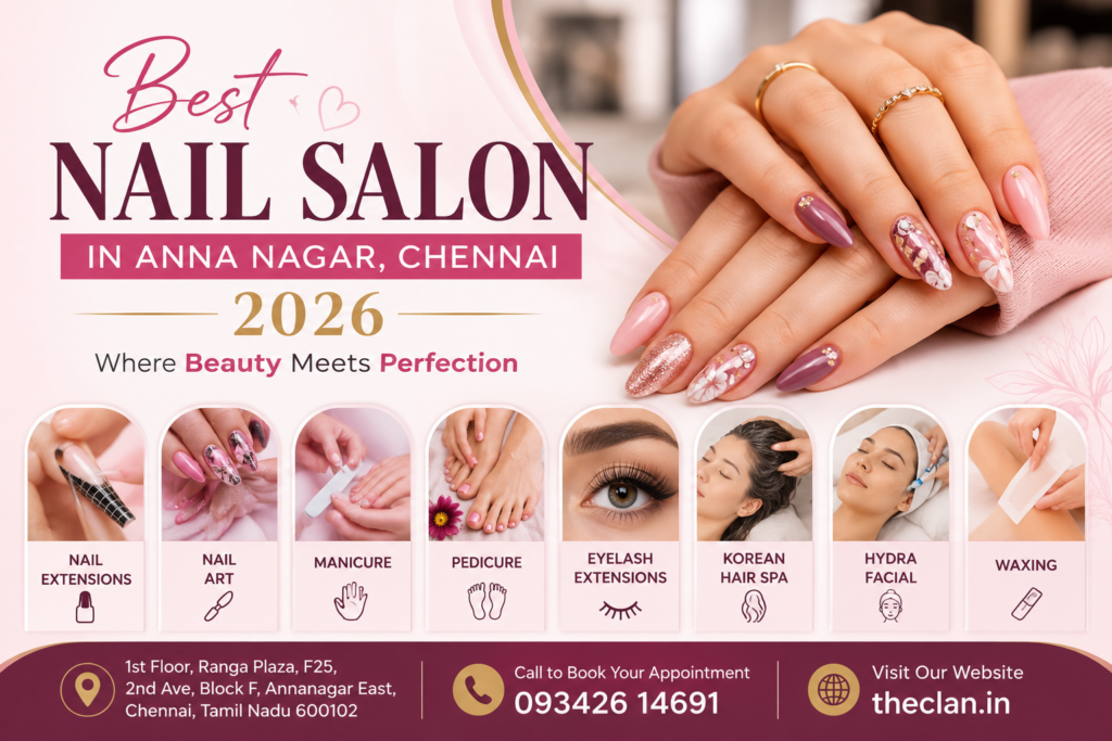 Best Nail Salon in Anna Nagar, Chennai 2026