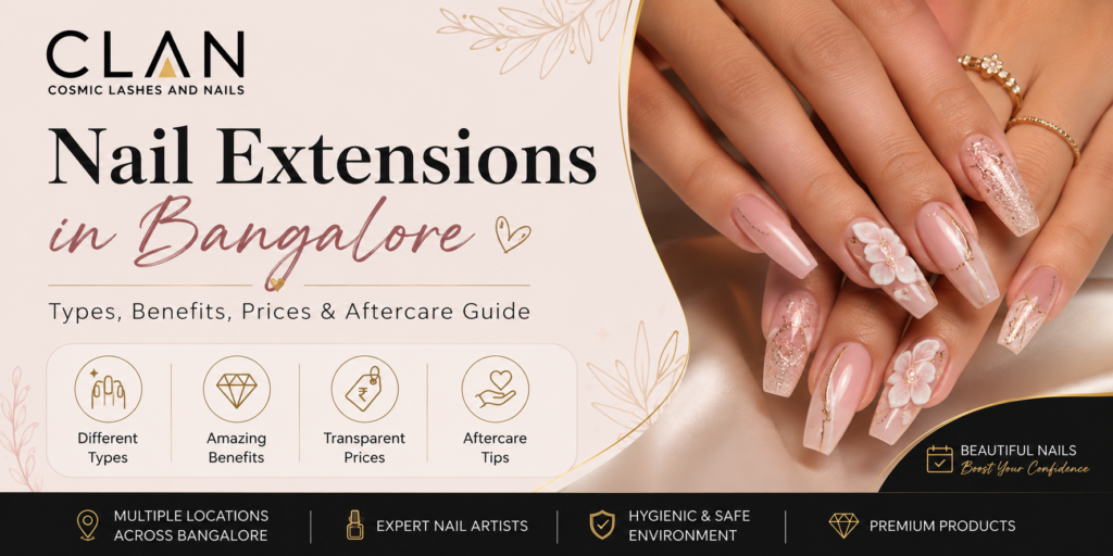 Nail extensions in Bangalore with different styles, benefits, prices and aftercare